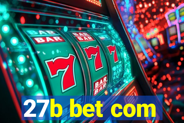 27b bet com